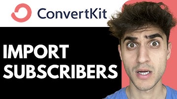 Importing Subscribers into ConvertKit