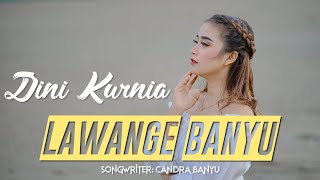 Dini Kurnia - Lawange Banyu