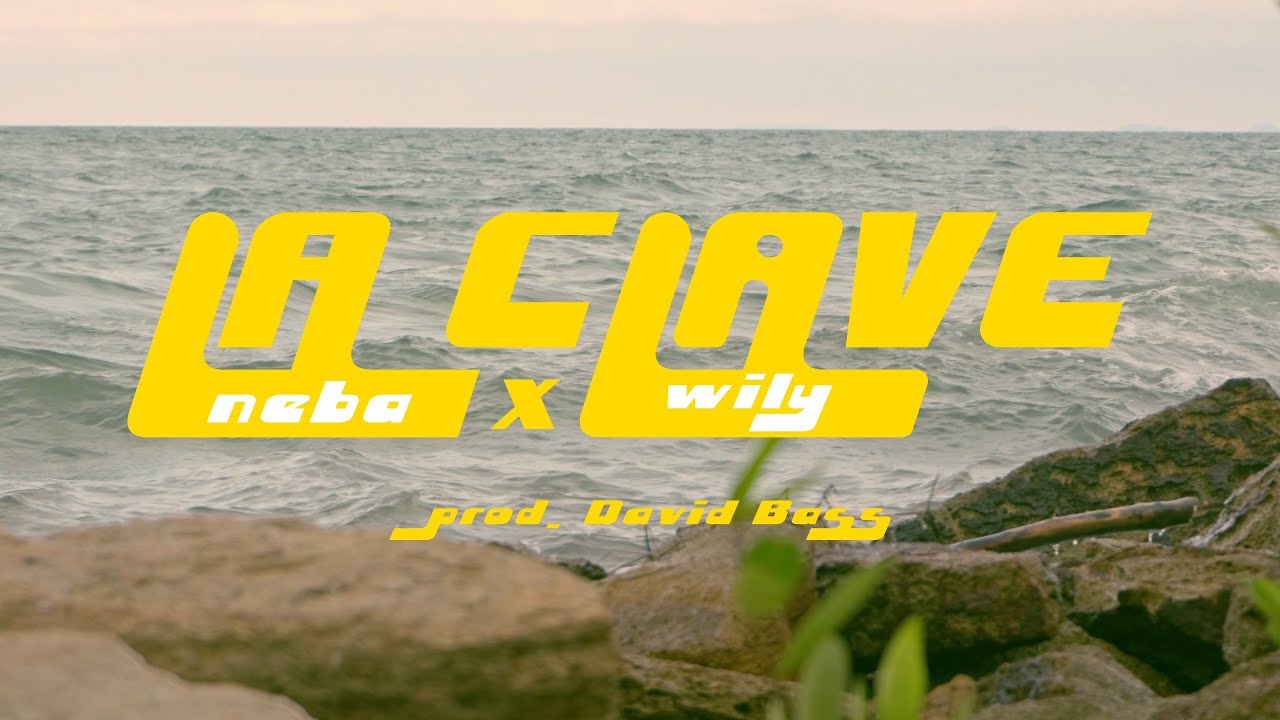 Watch La Clave - Neba x Wily (Video Concepto) on YouTube Watch La Clave - Neba x Wily (Video Concepto) on YouTube