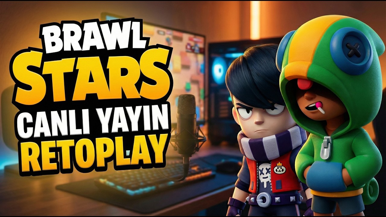 🔴 CANLI YAYIN: BRAWL STARS CANLI YAYIN - OYUN, EĞLENCE VE SOHBET! 📱 DİKEY YAYIN