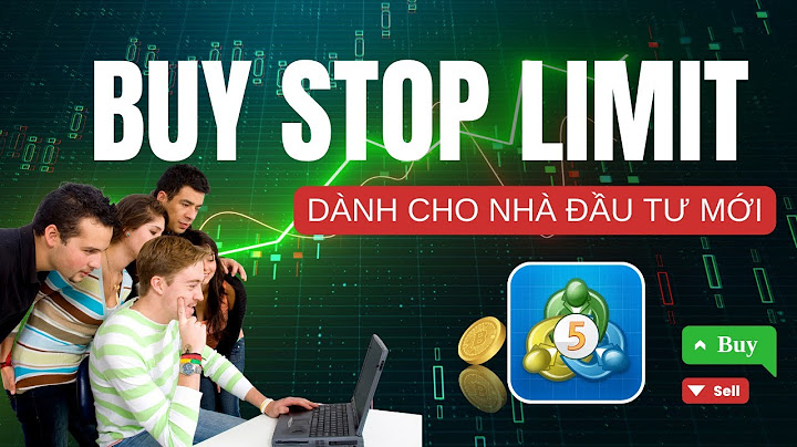 Buy limit và buy stop là gì