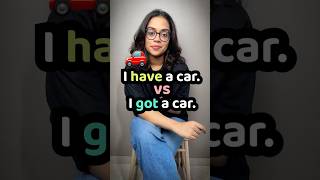 I Have vs I Got - The Grammar Rule EVERYONE Makes Mistakes With! English With Ananya in Hindi