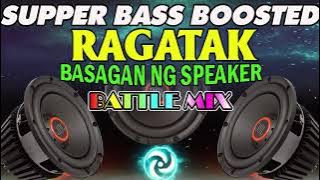 DJ RAGATAK BATTLE MIX 💥✨ 90S  BASAGAN NG SPEAKER 🎶 JBL SPEAKER WITH DEEP BASS SOUND 2025