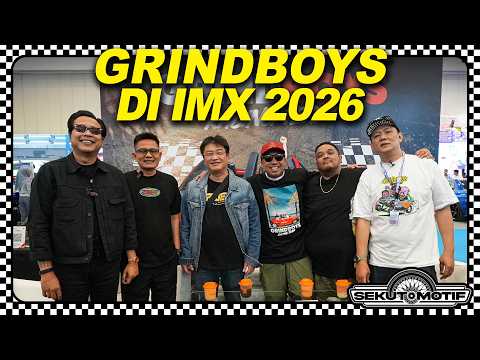 GrindBoys Di IMX 2026 #SEKUTOMOTIF