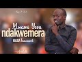 Mwami yesu ndakwemera by kalisa innocent