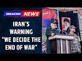 Iran S IRGC Warns US Israel We Will Decide When The War Ends Israel Iran War News Iran S IRGC Warns US Israel We Will Decide When The War Ends Israel Iran War News