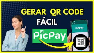 Como Gerar QR Code no PicPay - Aprenda como receber pix pelo qr code Picpay (Rápido e Fácil)