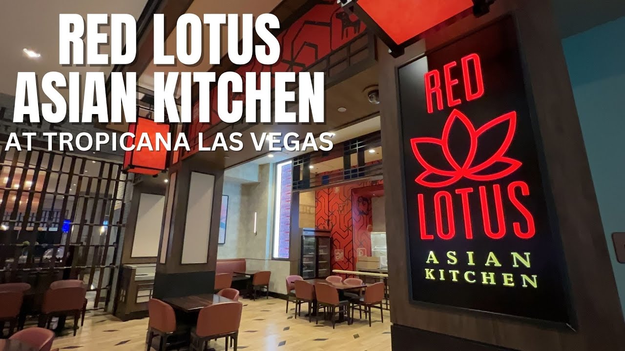 REMEMBERING! Red Lotus Asian Kitchen at Tropicana Hotel in Las Vegas ...