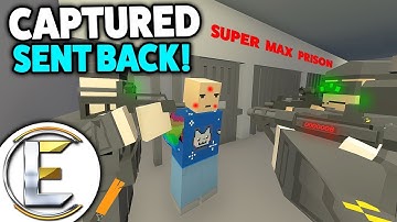CAPTURED AND SENT BACK! - Unturned Roleplay (Super Maximum Security Prison Break Part 2)
