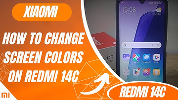 How to change screen colors on Redmi 14C