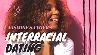 Jasmine Sanders  | Advice on Interracial Dating