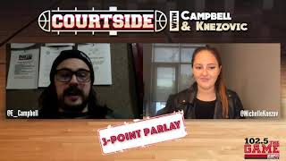 Courtside with Campbell & Knezovic