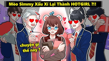 Mèo Simmy Cô Bé Xấu Xí Nhưng Lại Trở Thành Người Nổi Tiếng Nhất Trường Học