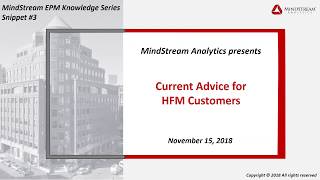 MindStream Analytics Snippet #3 - Current Advice for HFM Customers