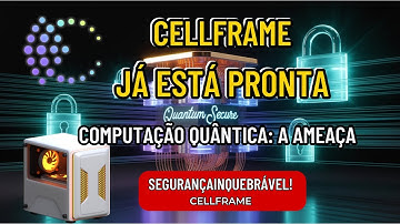 Cellframe: A Blockchain Pós-Quântica Que Já Está Rodando