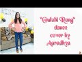 Gulabi rang dance cover by aaradhya choudhary  dream world dance