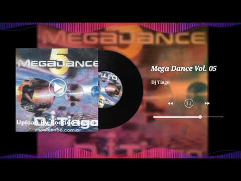 Mega Dance Vol. 05 - Dj Tiago