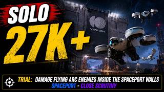 Solo Damage Flying ARC Inside Spaceport Walls – 27K  Achieved | ARC Raiders Weekly Trials (S4-W9)