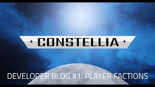 Constellia Development Blog #1 -  Player Factions