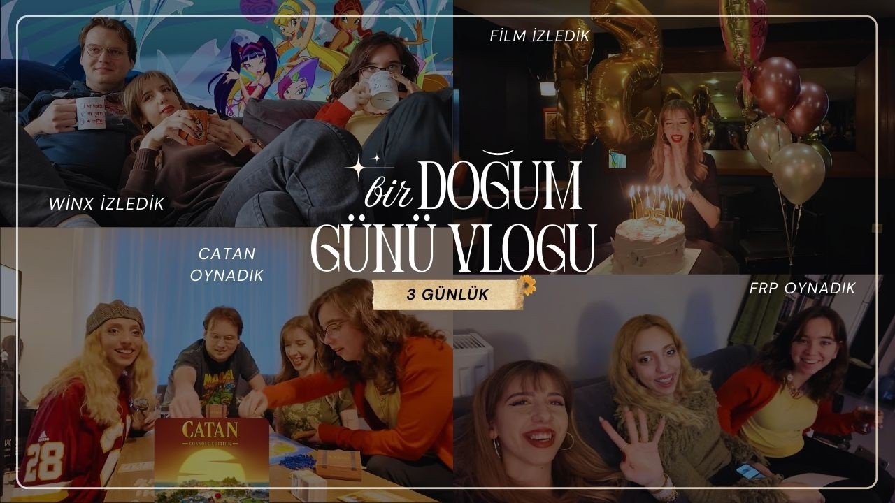 üç günlük vlog! doğum günümü kutladık, catan ve frp oynadık, send help izledik...
