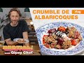 Crumble de albaricoques, un postre fácil y veraniego de Gipsy Chef | Cocina BESTIAL!