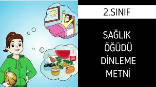 2.Sınıf Türkçe Sağlık Öğüdü Dinleme Metni Bilim Yayınları