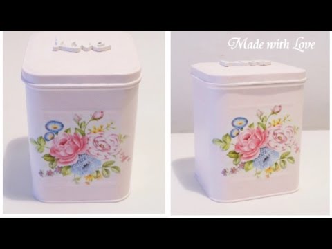 Diy decoupage scatola shabby chic / tin box ( easy ) youtube Tecnica shabby chic decoupage