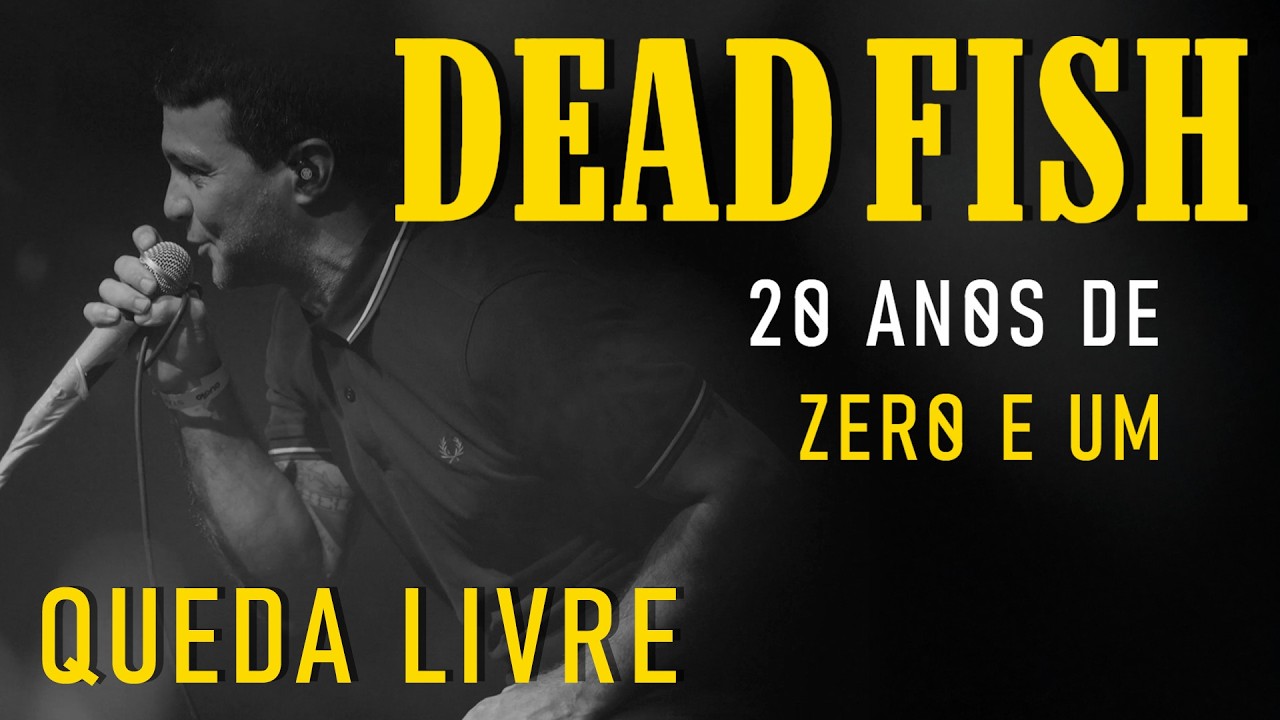 Dead Fish - Queda Livre (Ao Vivo)