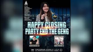 HAPPY CLOSING PARTY END THE GENG - DJ WURRY STATION