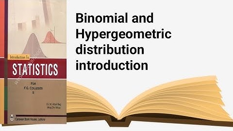 Binomial and hypergeometric distributions ch 13 lec 1