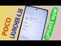 POCO 4.38 Launcher NEW UPDATE - Animations Speeds, Smooth Animations - For POCO Phones