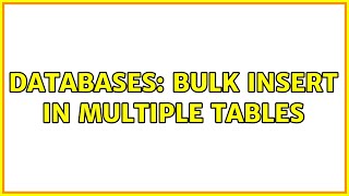 Databases: Bulk insert in multiple tables Wealth