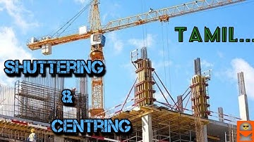 Difference between Shuttering & Centring || Civil concepts || DhanaRajaS Builders || Tamil...