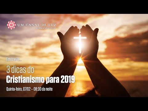 3 dicas do Cristianismo para 2019 - 3 dicas do Cristianismo para 2019