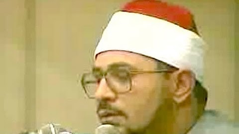 اولین بار در یوتیوب-شیخ شحات انوار-سوره احزاب و انسان ایران