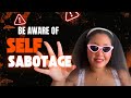Spot Self-Sabotage Early—Before It Wrecks Your Success