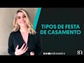 Tipos de festa de casamento