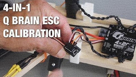 4-in-1 Q Brain ESC Calibration on QuadLugs Frame & HK Pilot Flight Controller