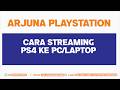 cara simpel streaming ps4 atau ps5 ke pc atau laptop #tutorial #ps4 #streaming #playstation #setup