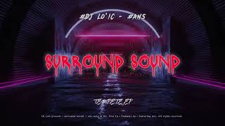 Video voorbeeld van "SURROUND SOUND ( 2023 REMIX ) #ANS & DJ LOIC"