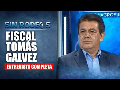 Fiscal Tomás Galvez en Sin Rodeos