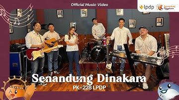 Thumbnail of MV Lagu Angkatan “Senandung Dinakara” | PK-228 LPDP