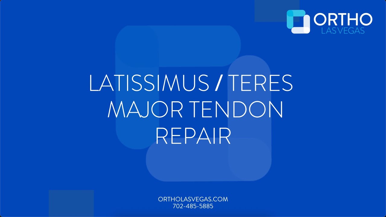 Latissimus, Teres Major Tendon Repair