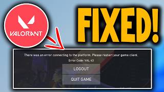 How To Fix Error Code VAL 43 In Valorant - Full Guide