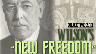 Objective 2.13 -- Woodrow Wilson's 