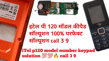 iTel p 120 model keypad solution 100% solution call 3 9 button ✅