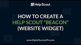 Help Scout | How To Create A "Beacon" (Website Help Widget)
