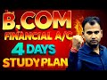 financial account  4 dys study plan bcom hons prog  how to study financial account for 90+ marks