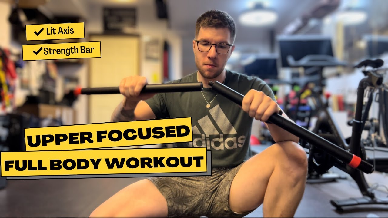 My Upper Body Workout With The Lit Axis Strength Bar - YouTube