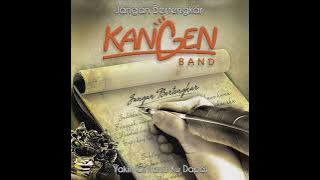 Kangen Band - Yakin Cintamu Ku Dapat | Album Jangan Bertengkar (2011)